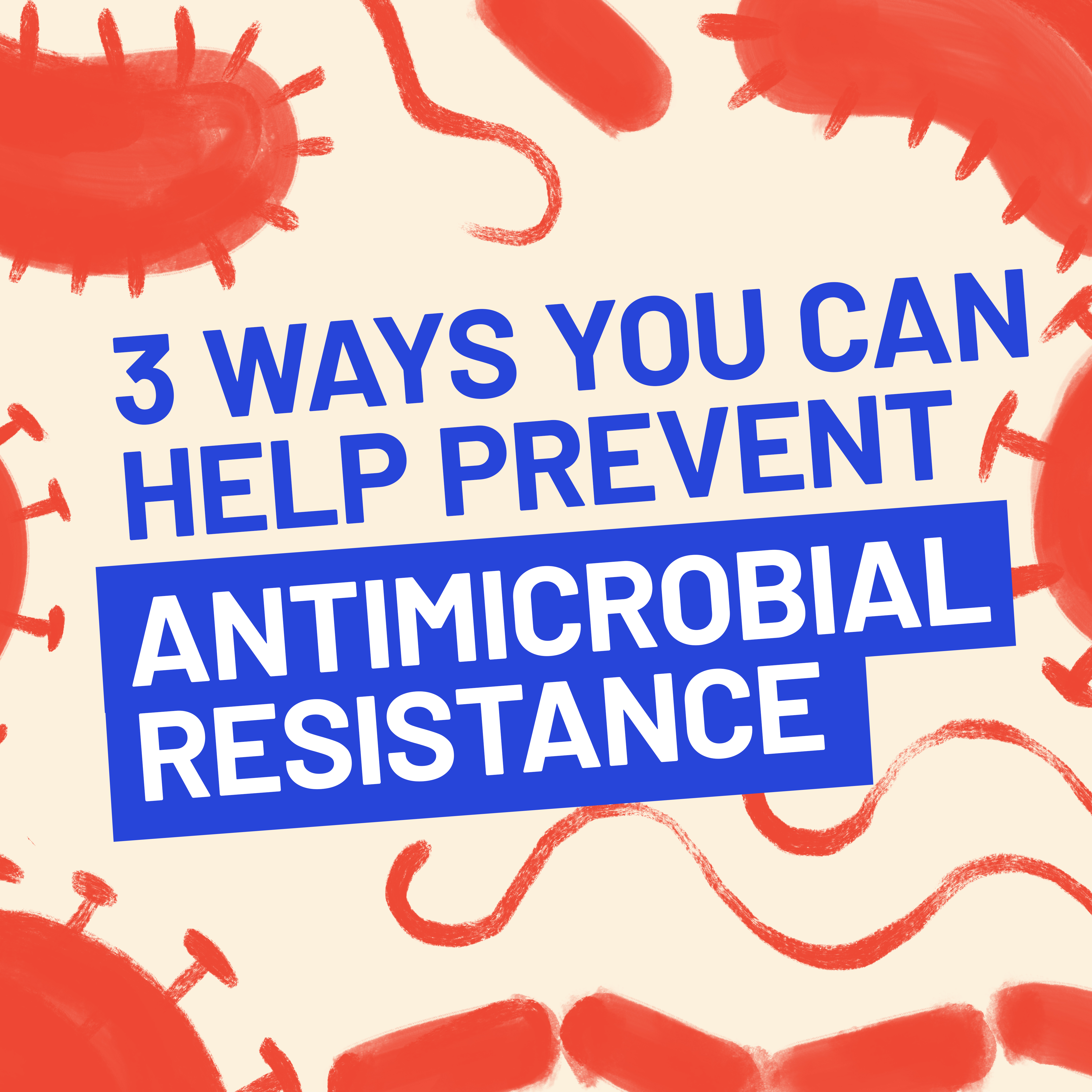 How to prevent antimicrobial resistance